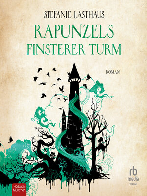 cover image of Rapunzels finsterer Turm